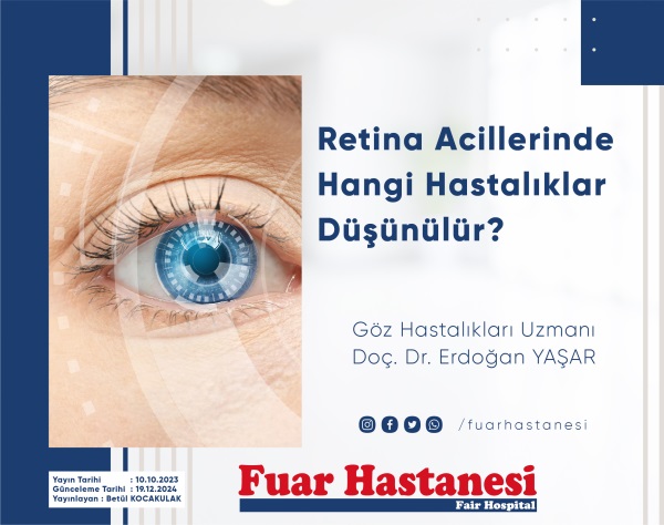 Retina Acillerinde Hangi Hastalıklar Düşünülür?