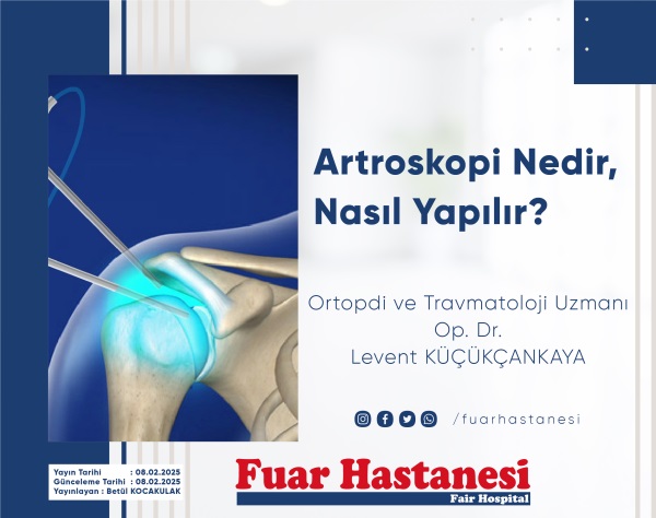 ARTROSKOPİ NEDİR, NASIL YAPILIR?
