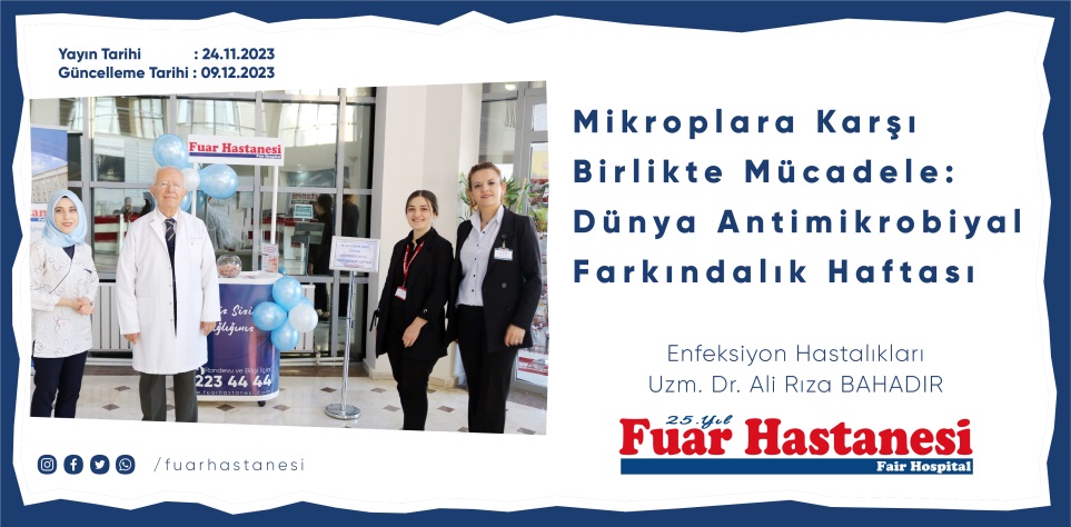 Mikroplara Karşı Birlikte Mücadele Dünya Antimikrobiyal Farkındalık Haftası