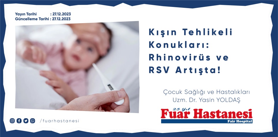 Kışın Tehlikeli Konukları Rhinovirüs ve RSV Artışta!