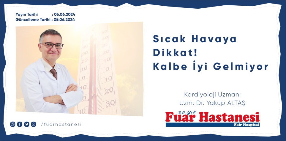 SICAK HAVAYA DİKKAT