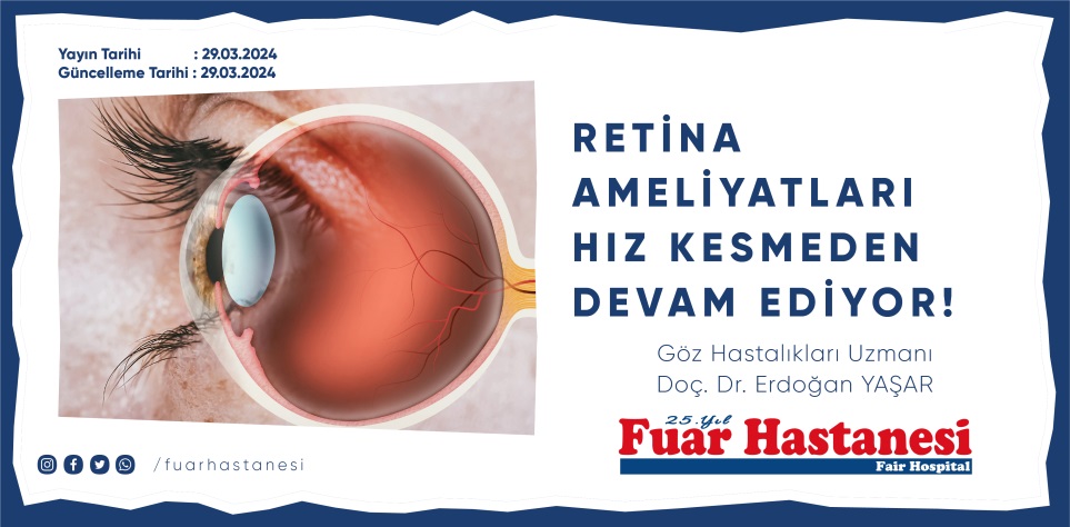 RETİNA AMELİYATLARI HIZ KESMEDEN DEVAM EDİYOR!