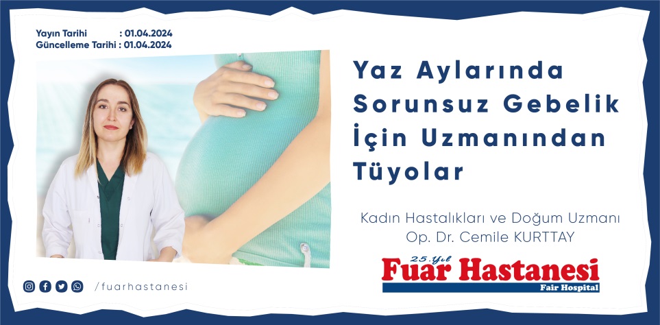 Yaz Aylarında Sorunsuz Gebelik İçin Uzmanından Tüyolar