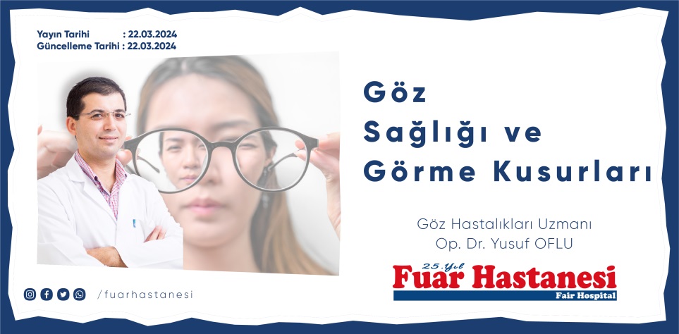 Göz Sağlığı ve Görme Kusurları